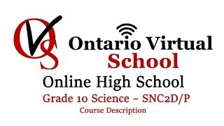 Grade 10 Science SNC2DP  Course outline  Course description  Ontario Virtual School OVS [upl. by Jobey]