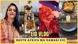 EID VLOG💫FAMILY FUNTURKISH CUISINE South Africa ma hamari Eid [upl. by Gilemette]