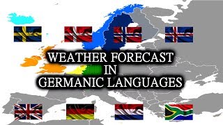 Weather Forecast in 8 Germanic Languages 🇬🇧 🇩🇪 🇳🇱 🇿🇦 🇸🇪 🇩🇰 🇳🇴 🇮🇸 [upl. by Nehtan708]