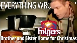 Everything Wrong With Folgers Coffee  quotBrother and Sister Home for Christmasquot [upl. by Lac]