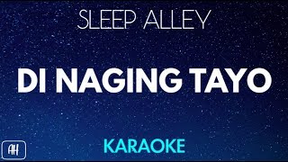 Sleep Alley  Di Naging Tayo KaraokeAcoustic Instrumental [upl. by Atilal]