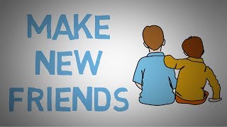 How to Make New Friends  3 Tips on Finding Real Friends animated [upl. by Ennayram437]