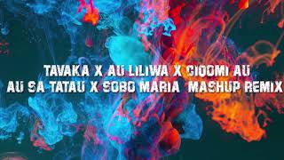 TAVAKA x AU LILIWA x CIQOMI AU x AU SA TATAU x SOBO MARIA BLOODXIDE REMIX 2021 [upl. by Sinnelg238]