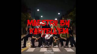 KartellEm  Maestro Lyrics [upl. by Etnomed]