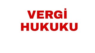 2 Genel Vergi Hukukundaki Kanunların Kapsamı [upl. by Ahsenak]