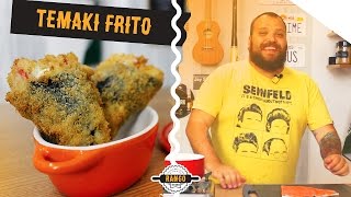 Como fazer Temaki Frito [upl. by Ahtiuqal]