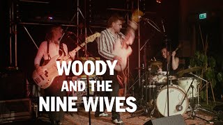 Woody and The Nine Wives  Early Johnny Live [upl. by Herra]