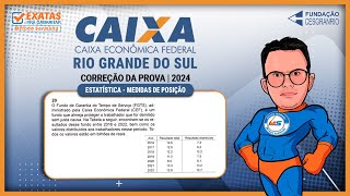 Concurso CAIXA RS 2024  Questão 20 Estatística  Medidas de Posição [upl. by Mccullough]