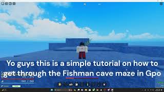 Fishman Cave Maze Tutorial Gpo [upl. by Apollo]