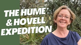 Retracing the Hume and Hovell Expedition overview [upl. by Bowler]