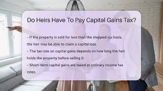 Do Heirs Have To Pay Capital Gains Tax  CountyOfficeorg [upl. by Ahsilat]