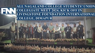 ANCSU COLLEGIATE MEET 2024 KICKS OFF IN LFIC DIMAPUR [upl. by Jemena]