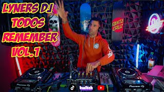 Lyners Dj Todos Remember Vol1 🎛️ [upl. by Narad]