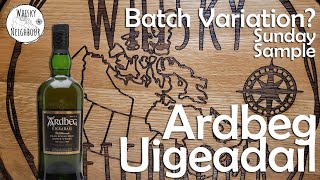 Ardbeg Uigeadail Batch Variation [upl. by Charleen]