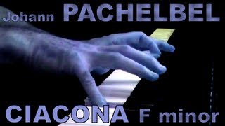 Johann PACHELBEL Ciacona in F minor T206 [upl. by Aira]