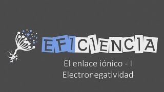 ENLACE QUÍMICO ENLACE IÓNICO  I ELECTRONEGATIVIDAD Metal No Metal Ión Catión Anión [upl. by Derk]