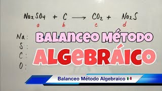 Balanceo por Método ALGEBRAICO paso a paso [upl. by Caravette]