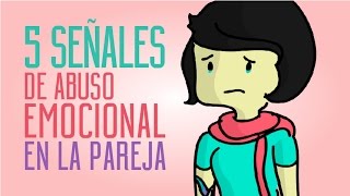 5 Señales de abuso emocional en la pareja [upl. by Efinnej]