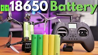 Heres The Best 18650 Battery for FPV  BIGGER Isnt Better [upl. by Marks]