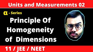 Units and Measurement 02  Dimensional Analysis  Principle of Homogeneity of Dimensions  JEENEET [upl. by Ytinirt]