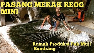 PEMBUATAN REOG MINI Sdn 1 Paju produksi pak muji bondrang [upl. by Haimaj]