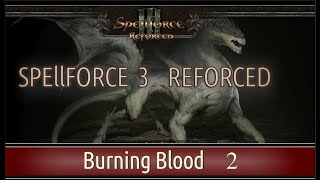 2 SPELLFORCE 3 Reforced  Main Campaign  Farlorns Hope Circle Mage [upl. by Naiva]