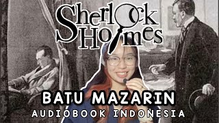 Sherlock Holmes  Batu Mazarin Audiobook Indonesia [upl. by Sassan141]