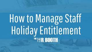 How to Manage Holiday Entitlement UK [upl. by Begga]