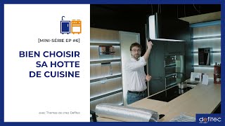 hotte à évacuation ou recyclage  que choisir   Mini série Cuisines équipées EP6 [upl. by Niletak662]