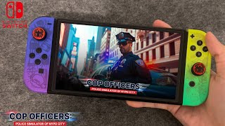 Cop Officers Police Simulator of NYPD City Nintendo Switch Gameplay  Switch Oled Gameplay [upl. by Fotzsyzrk]