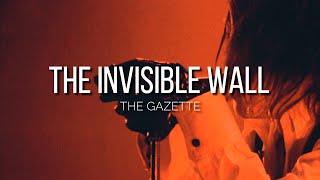 the GazettE「THE INVISIBLE WALL」Sub Español [upl. by Ahseei]