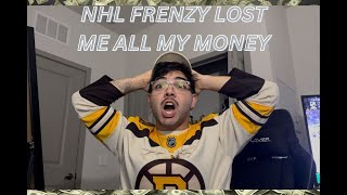 NHL FRENZY LOST ME ALL MY MONEY [upl. by Marv]