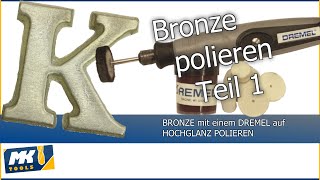 ✔ Hochglanz polieren von Bronze mit einem Dremel HD60fps [upl. by Onaicram33]