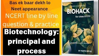 NCERT line by line question amp practice with Parth goyal sir biotechnology principal amp prossess [upl. by Attekal]