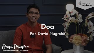 Efrata Devotion  Doa  Pdt David Nugroho [upl. by Cinomod200]