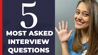 Best Answers to the 5 Most Asked Interview Questions in 5 Minutes [upl. by Mailiw]