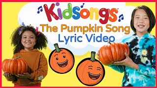 The Pumpkin Song LYRIC video  Halloween Songs for Kids [upl. by Annaillil840]