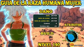 Guia de la Raza Humana Mujer nivel 140 xenoverse2 [upl. by Adnilim]