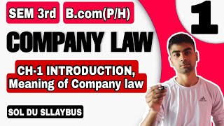 BcomHP Unit 1 CH1 INTRODUCTION  Company law  Semester 3rd  Sol Du  Meaning of a company [upl. by Hum]