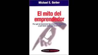 El Mito del Emprendedor 5 [upl. by Darrelle]