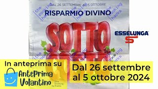 Volantino Esselunga dal 26 settembre al 5 ottobre 2024 in anteprima Sottocosto [upl. by Edmonds]