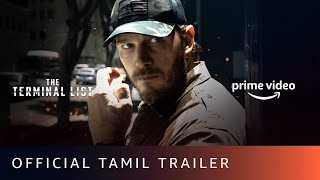 The Terminal List  Official Tamil Trailer  Chris Pratt Constance Wu Taylor  New Series 2022 [upl. by Allred]