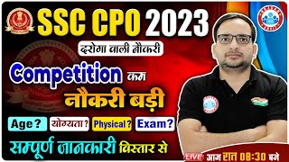 SSC CPO Vacancy 2023  SSC CPO Syllabus Age limit Eligibility Exam Date  CPO Info By Ankit Sir [upl. by Barboza]