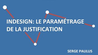 InDesign  Le paramétrage de la justification [upl. by Bohun911]