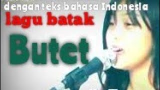 BUTET  teks bahasa Indonesia  lagu batak  2019 [upl. by Gabie]