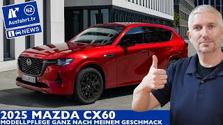 2025 Mazda CX60 Modelpflege Kundenfeedback wurde perfekt umgesetzt  Ausfahrt TV News [upl. by Lily928]