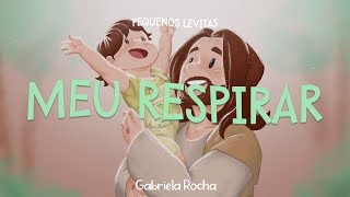 Gabriela Rocha  Meu Respirar Lyric Vídeo [upl. by Kutchins]