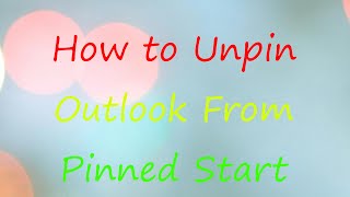 How to Unpin Outlook From Pinned Start [upl. by William]