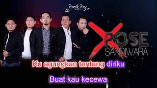 XPOSE Band  Sandiwara Minus One  Karaoke   Lyrics [upl. by Ynnohj794]