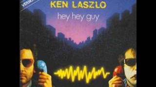 Ken Laszlo  Hey Hey Guy best audio [upl. by Carnes804]